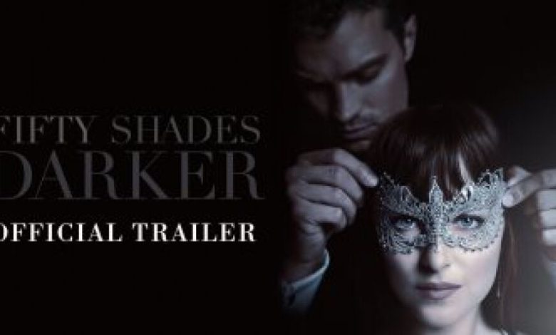 إيرادات فيلم Fifty Shades Darker تتخطى الـ163 مليون دولار أمريكى بأسبوع